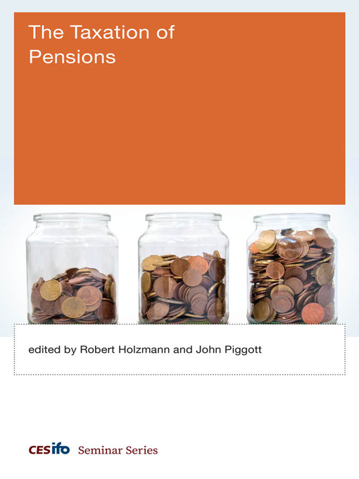 Title details for The Taxation of Pensions by Robert Holzmann - Available